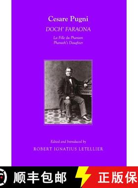 预订 Cesare Pugni: Dochâ (Tm) Faraona La Fille Du Pharaon/Pharaohâ (Tm)S Daughter [9781443837286]