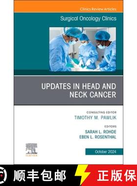 【3-4周达】Updates in Head and Neck Cancer, an Issue of Surgical Oncology Clinics of North America: V... [9780443129612]