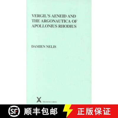 【3-4周达】Vergil's Aeneid and the Argonautica of Apollonius Rhodius [9780905205977]