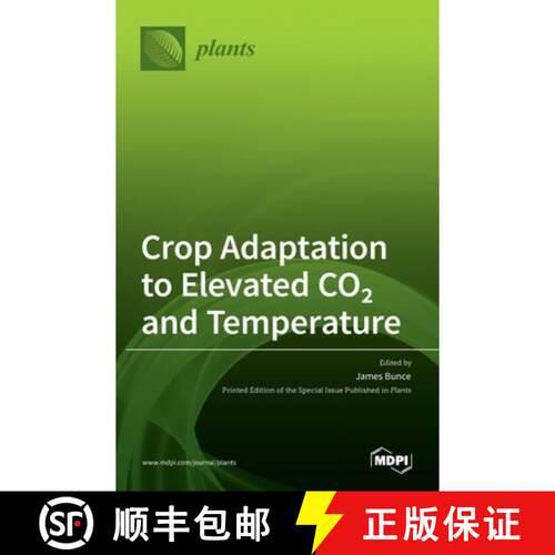 【3-4周达】精装 Crop Adaptation to Elevated CO2 and Temperature [9783036533902]