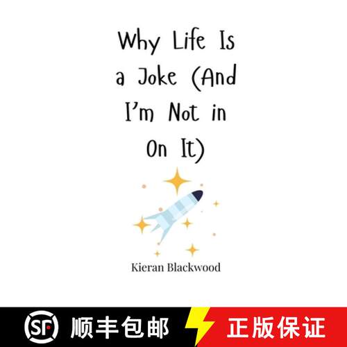 【3-4周达】精装 Why Life Is a Joke (And I'm Not in On It) [9781805660835]