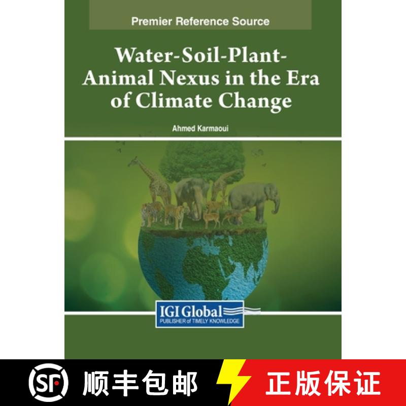 【2-3周达】Water-Soil-Plant-Animal Nexus in the Era of Climate Change [9781668498392]