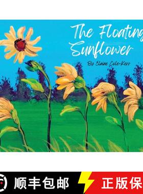 【3-4周达】The Floating Sunflower [9780578274591]