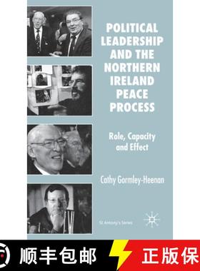 【3-4周达】Political Leadership and the Northern Ireland Peace Process : Role, Capacity and Effect [9780230500372]