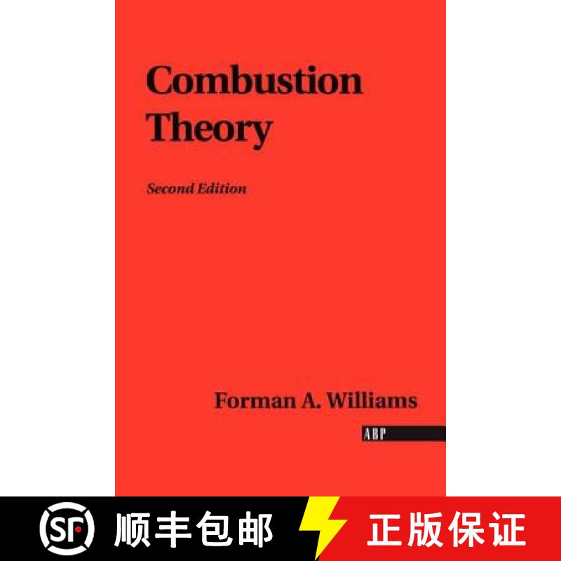 【3-4周达】Combustion Theory: The Fundamental Theory of Chemically Reacting Flow Systems [9780201407778]
