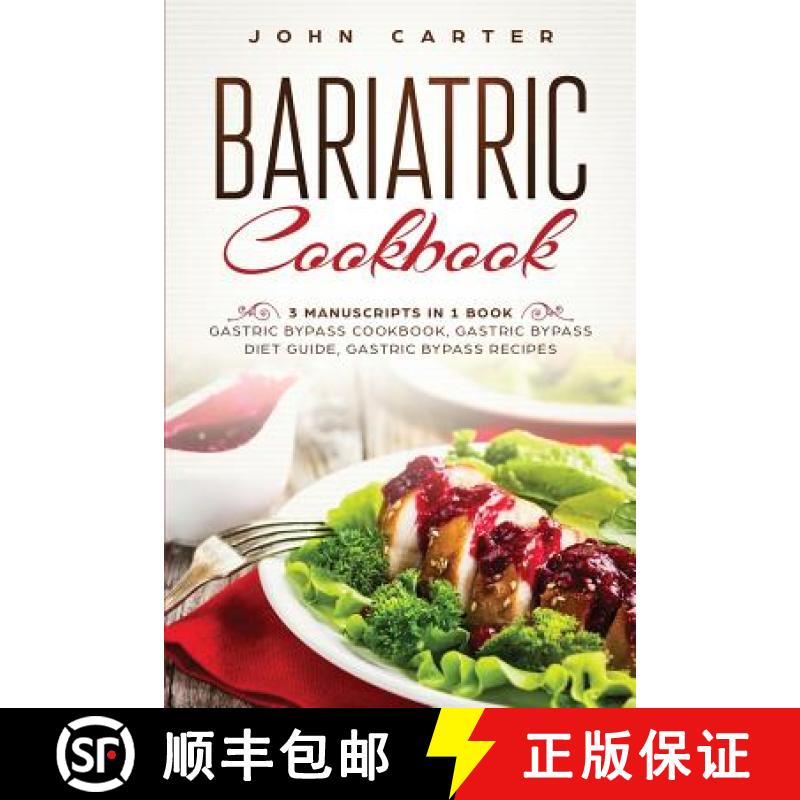 【3-4周达】Bariatric Cookbook: 3 Manuscripts in 1 Book - Gastric Bypass Cookbook, Gastric Bypass Diet... [9781951103620]