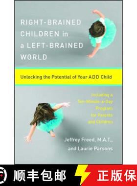 【3-4周达】Right-Brained Children in a Left-Brained World: Unlocking the Potential of Your Add Child [9780684847931]