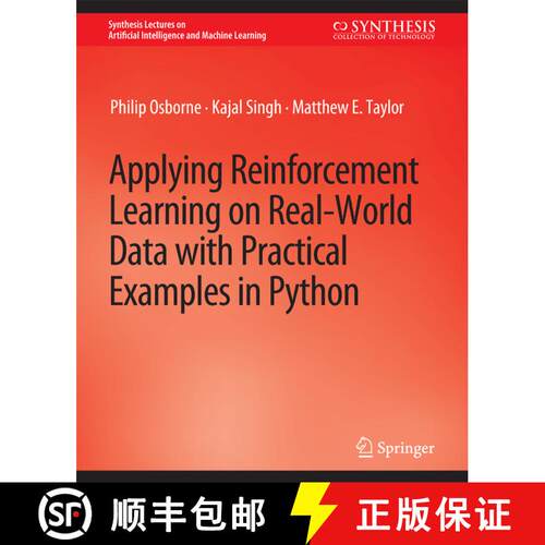 【3-4周达】Applying Reinforcement Learning on Real-World Data with Practical Examples in Python [9783031791666]