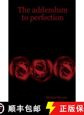 【3-4周达】The addendum to perfection [9780615167794]
