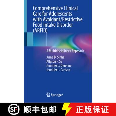 【3-4周达】Comprehensive Clinical Care for Adolescents with Avoidant/Restrictive Food Intake Disorder... [9783031922312]