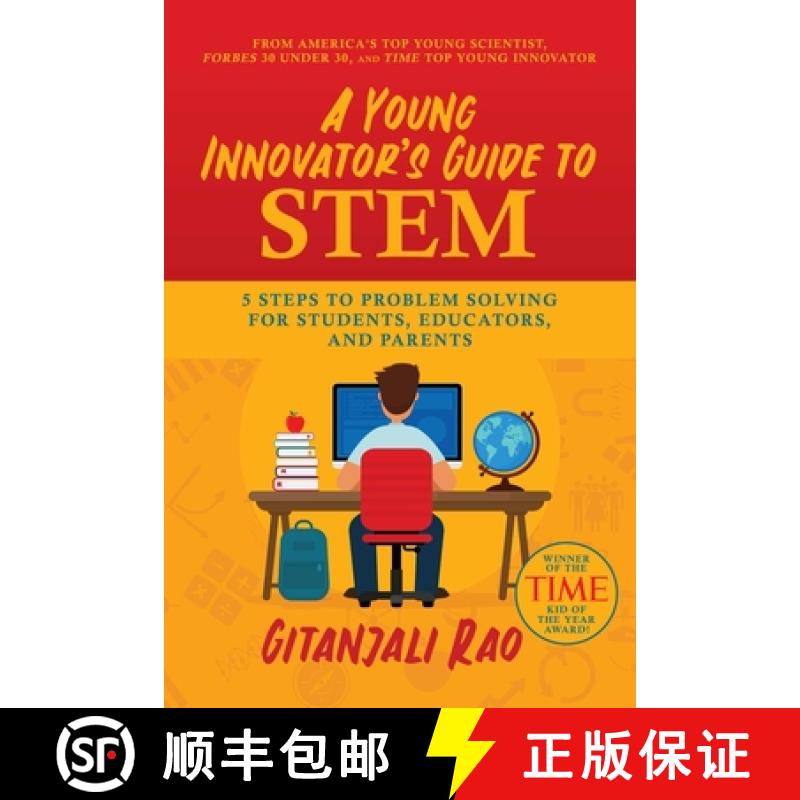 【3-4周达】A Young Innovator's Guide to Stem: 5 Steps to Problem Solving for Students, Educators, and... [9781642938005]
