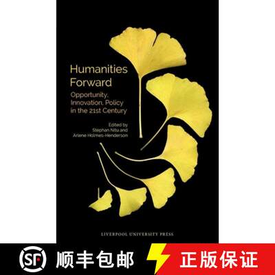 【3-4周达】Humanities Forward – Opportunity, Innovation, Policy in the 21st Century [9781805967446]