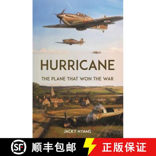 【3-4周达】Hurricane : The Plane that Won the War [9781789296846]