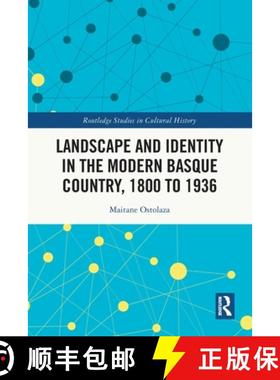 【3-4周达】Landscape and Identity in the Modern Basque Country, 1800 to 1936 [9781032362182]
