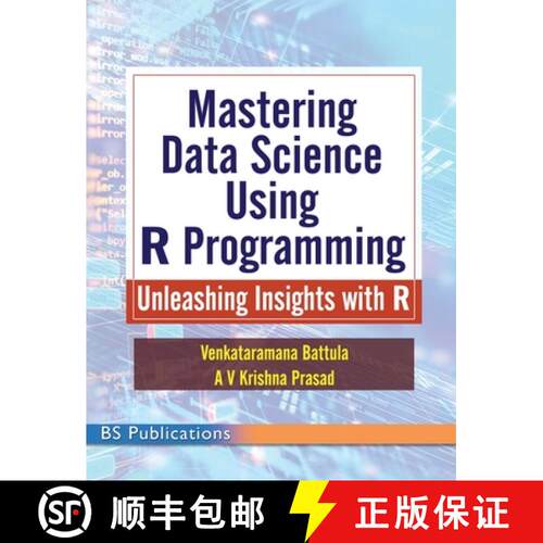 【3-4周达】精装 Mastering Data Science Using R Programming: Unleashing Insights with R [9789348734532]