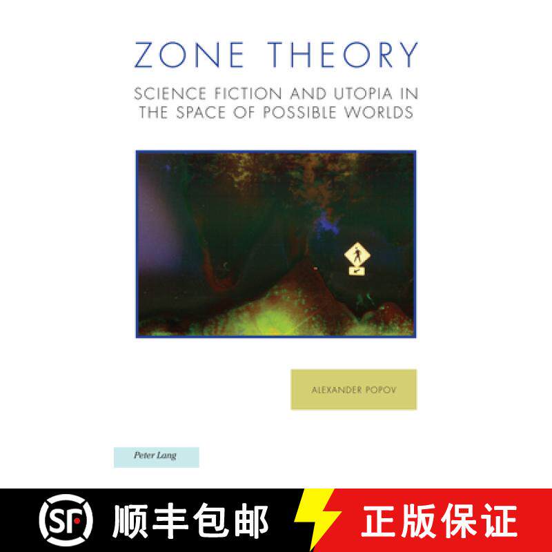【3-4周达】Zone Theory : Science Fiction and Utopia in the Space of Possible Worlds [9781800794382]