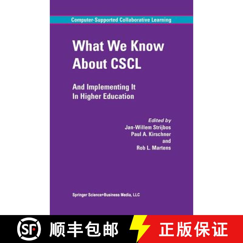 【3-4周达】What We Know About CSCL : And Implementing It In Higher Education [9789401742016]