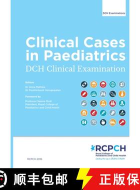 【3-4周达】Clinical Cases in Paediatrics: DCH Clinical Examination: DCH Clinical Examination: DCH Cli... [9781906579104]