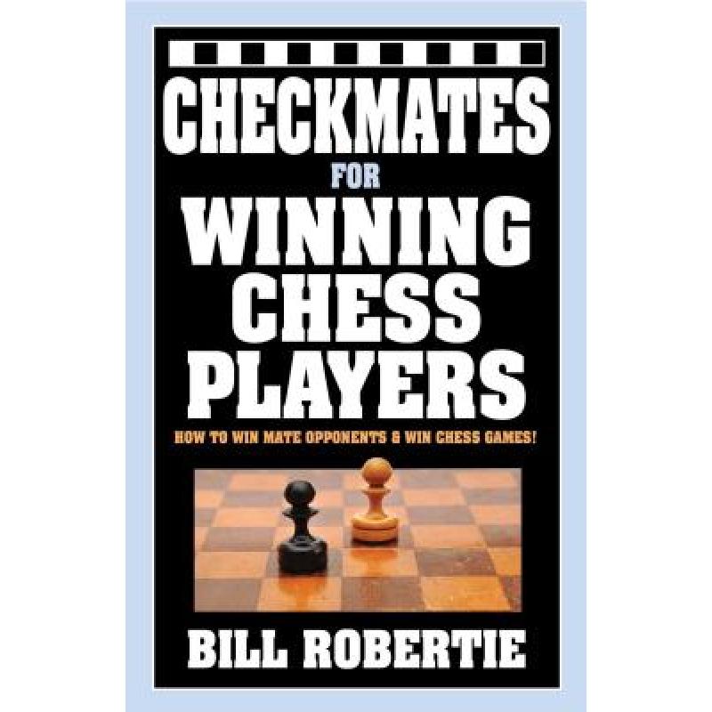 【4周达】Checkmates for Winning Chess Players [9781580423700]