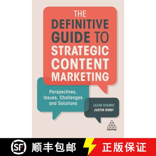 【3-4周达】The Definitive Guide to Strategic Content Marketing: Perspectives, Issues, Challenges and ... [9780749482220]