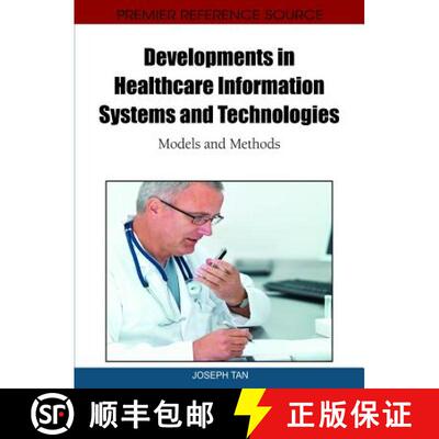 【3-4周达】Developments in Healthcare Information Systems and Technologies: Models and Methods [9781616920029]