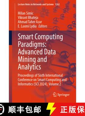 【3-4周达】Smart Computing Paradigms: Advanced Data Mining and Analytics: Proceedings of Sixth Intern... [9789819619801]