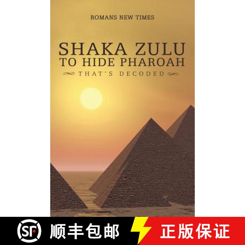 【2-3周达】Shaka Zulu to Hide Pharoah: That's Decoded [9781482876970]