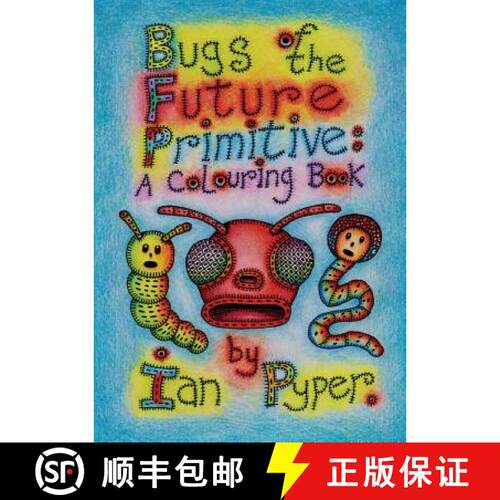 【3-4周达】Bugs of the Future Primitive: A Colouring Book [9781938349119]