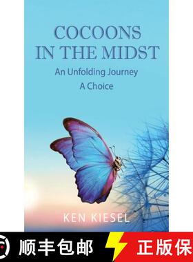 【3-4周达】Cocoons In The Midst: An Unfolding Journey A Choice [9781662809224]