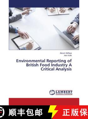 预订 Environmental Reporting of British Food Industry A Critical Analysis [9783659647895]