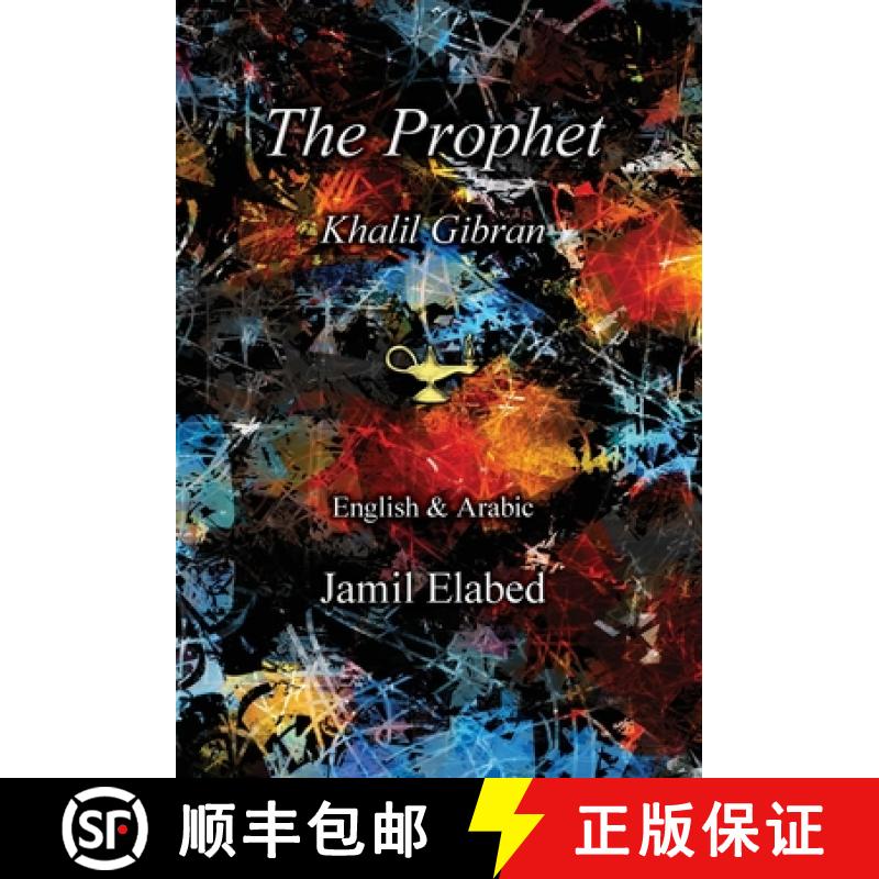 【2-3周达】The Prophet by Khalil Gibran: Bilingual, English with Arabic translation [9780992899530]