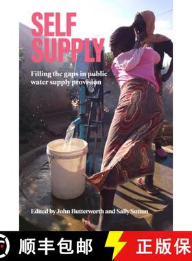 【3-4周达】Self-Supply : Filling the gaps in public water supply provision [9781788530439]