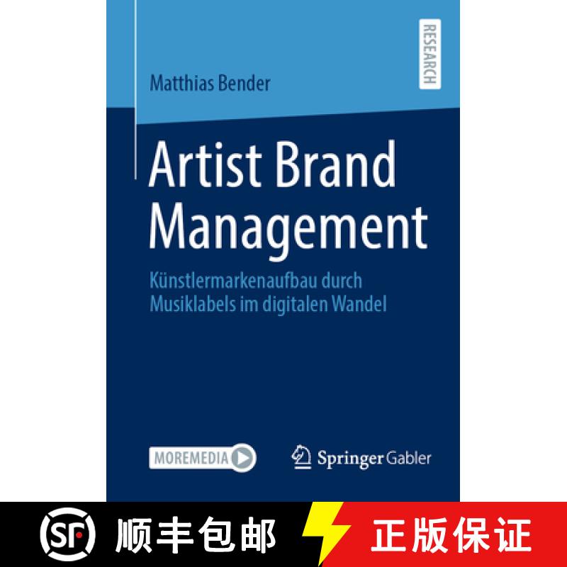 【3-4周达】Artist Brand Management: Künstlermarkenaufbau Durch Musiklabels Im Digitalen Wandel [9783658392079]