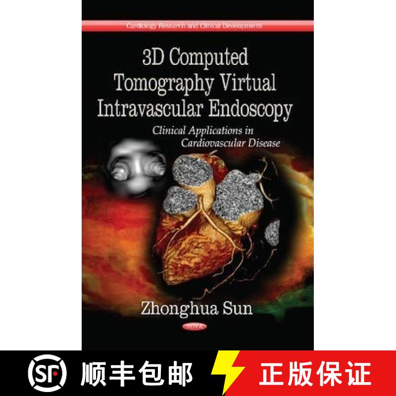 【3-4周达】3D Computed Tomography Virtual Intravascular Endoscopy: Clinical Applications in Cardiovas... [9781626181168]