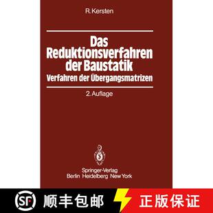 【3-4周达】Das Reduktionsverfahren der Baustatik : Verfahren der Übergangsmatrizen (2. Auflage 1982) [9783642931772]