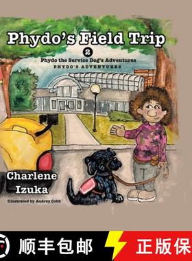 预订 Phydo's Field trip: Phydo the Service Dog's Adventures [9781779625212]