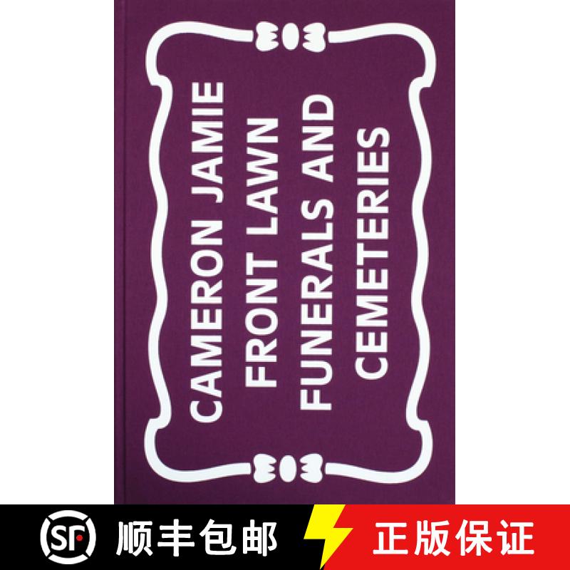 【3-4周达】Cameron Jamie: Front Lawn Funerals and Cemeteries [9783905929744]