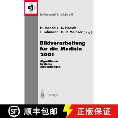 【3-4周达】Bildverarbeitung Für Die Medizin 2001: Algorithmen -- Systeme -- Anwendungen [9783540416906]