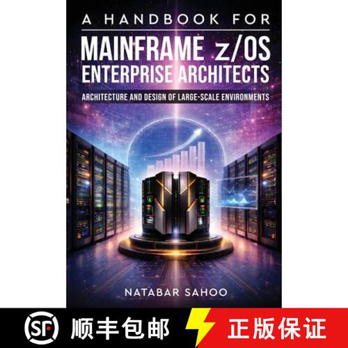【3-4周达】A Handbook for Mainframe z/OS Enterprise Architects - Architecture and Design of Large-Sca... [9789376311934]