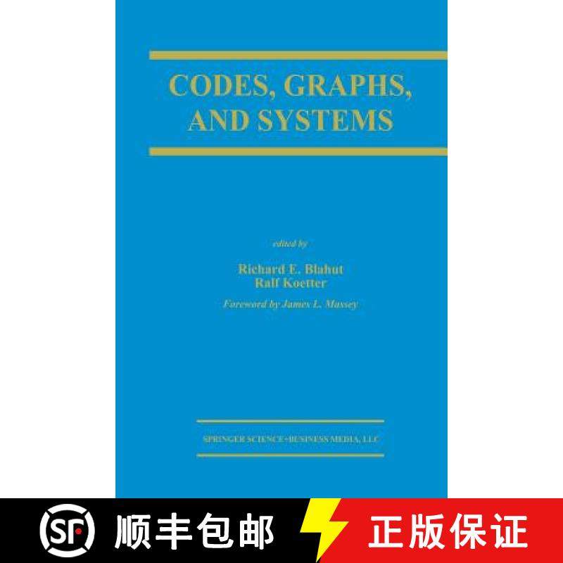 【3-4周达】Codes, Graphs, and Systems : A Celebration of the Life and Career of G. David Forney, Jr. ... [9781461352921]