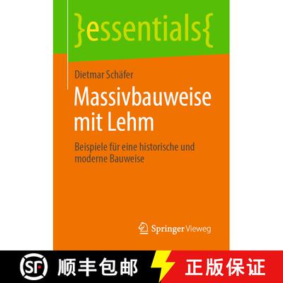 【3-4周达】Massivbauweise mit Lehm : Beispiele für eine historische und moderne Bauweise (1. Aufl. 2... [9783658353186]