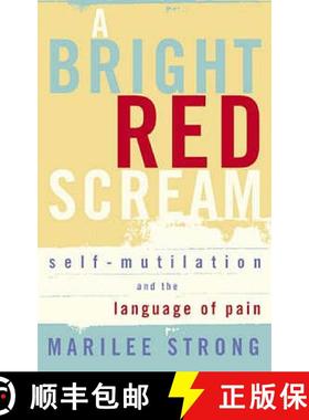 【3-4周达】Bright Red Scream: Self-mutilation and the language of pain [9781844082322]