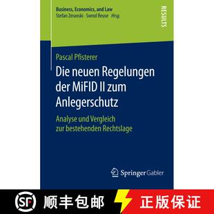 【3-4周达】Die neuen Regelungen der MiFID II zum Anlegerschutz : Analyse und Vergleich zur bestehende... [9783658116569]