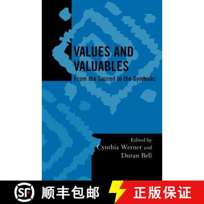 【3-4周达】Values and Valuables : From the Sacred to the Symbolic [9780759105454]