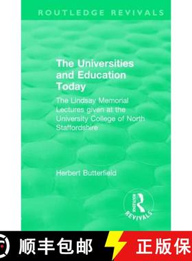 【3-4周达】Routledge Revivals: The Universities and Education Today (1962): The Lindsay Memorial Lect... [9781138553088]