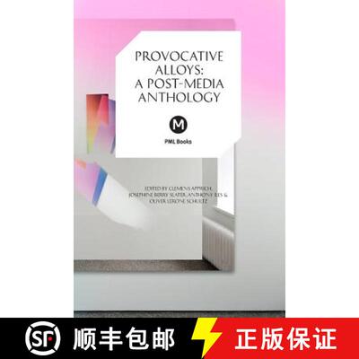 【3-4周达】Provocative Alloys: A Post-Media Anthology [9781906496944]