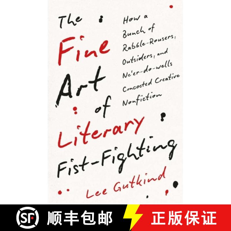 【2-3周达】The Fine Art of Literary Fist-Fighting: How a Bunch of Rabble-Rousers, Outsiders, and Ne'e... [9780300251159]