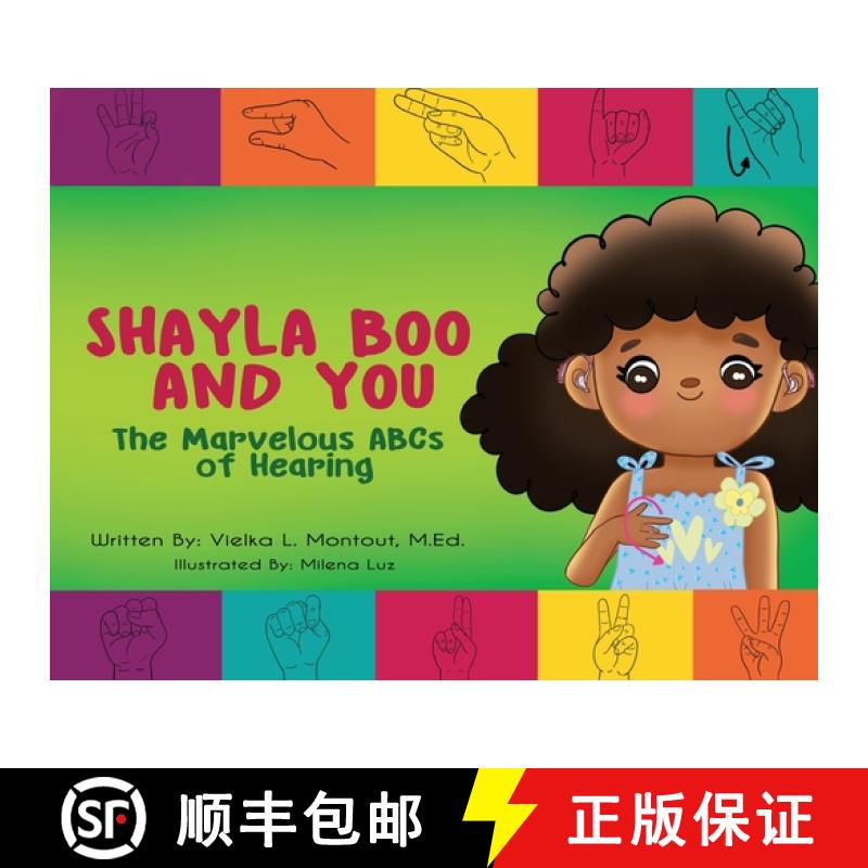 【2-3周达】Shayla Boo and You: The Marvelous ABCs of Hearing [9798988810698]