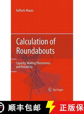【3-4周达】Calculation of Roundabouts : Capacity, Waiting Phenomena and Reliability [9783642045509]