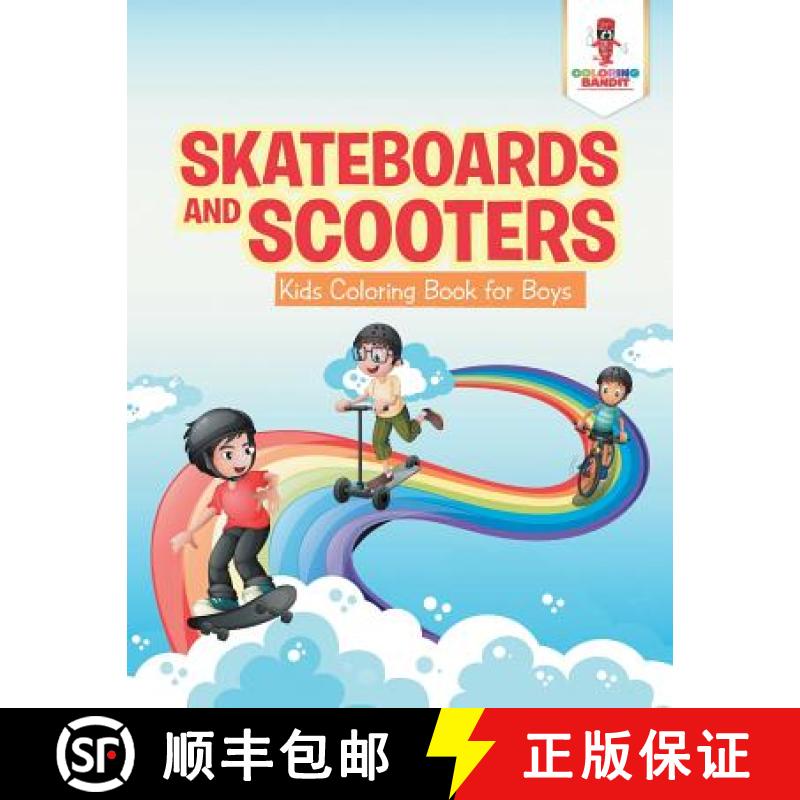 【3-4周达】Skateboards and Scooters : Kids Coloring Book for Boys [9780228205982]